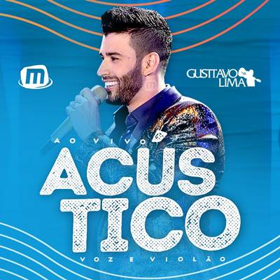 Gusttavo Lima - Acústico Voz e Violão