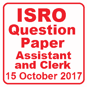 isro question paper clerk assistant 2017