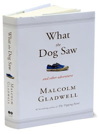 What The Dog Saw by Malcolm Gladwell