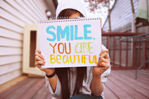 smile you are beautiful
