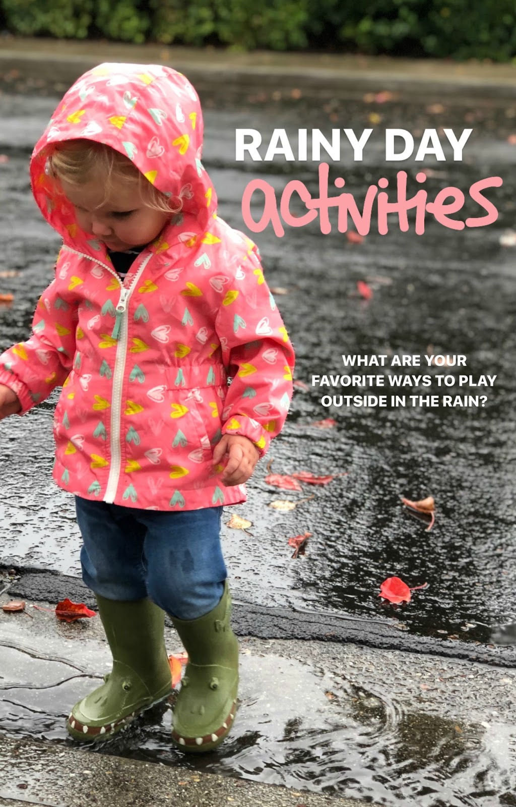 Toddler Approved! Awesome Outdoor Rainy Day Activities for Toddlers