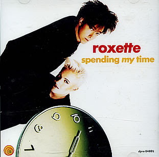 Roxette - Spending My Time (Original Mix)