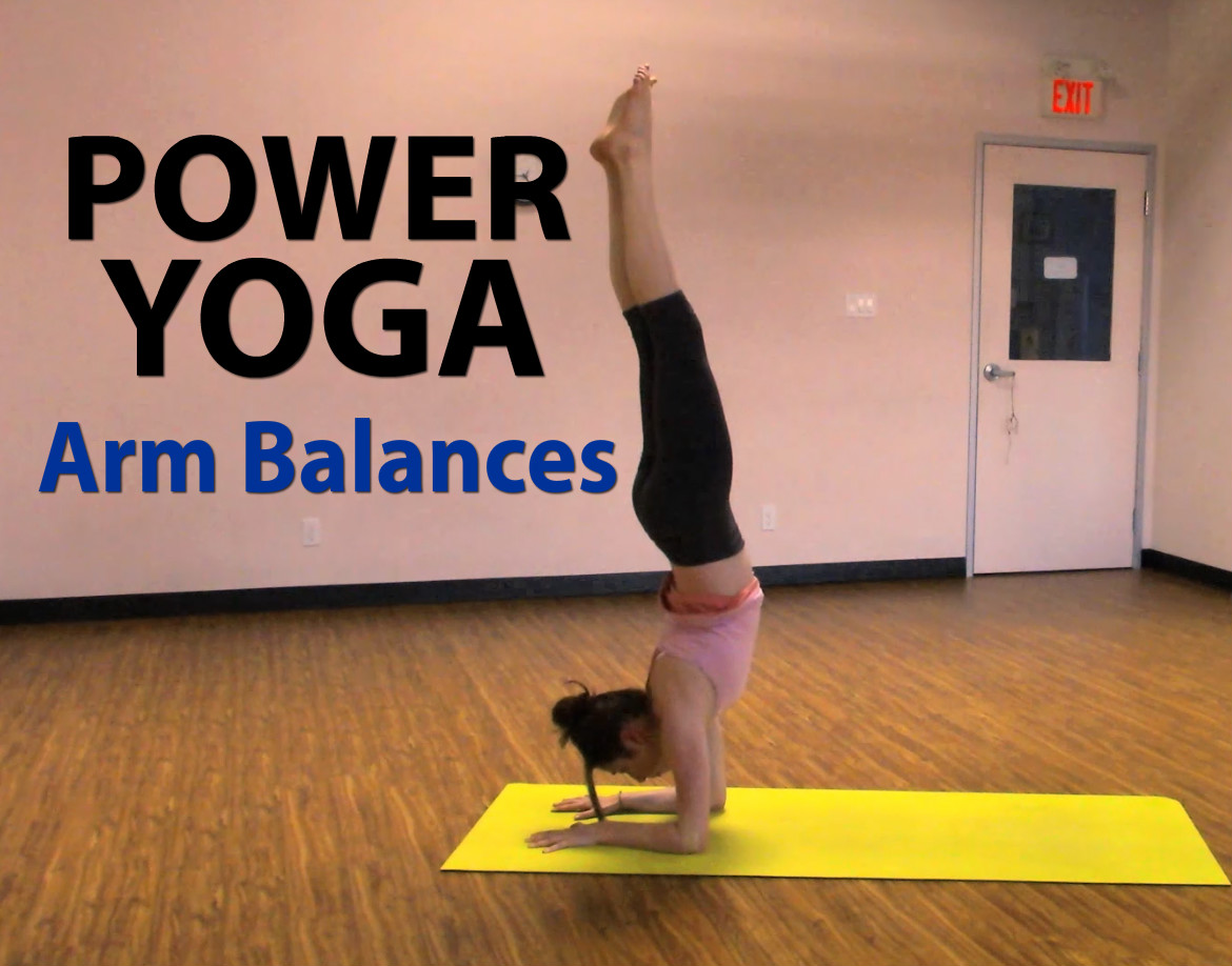 Power Yoga Full Class - Arm Balances & Core Strength - Yoga with ...