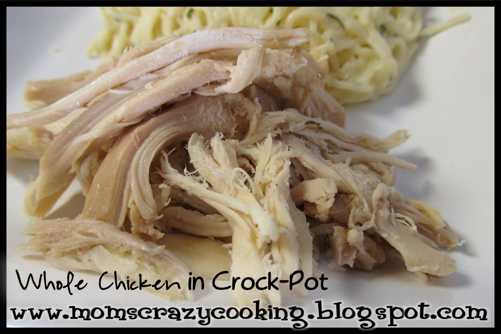 MOMS CRAZY COOKING Whole Chicken in Crock Pot