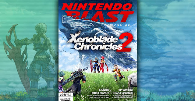 Revista Nintendo Blast Nº 98 chega com Xenoblade Chronicles 2 (Switch), análise de Super Mario Odyssey (Switch) e muito mais