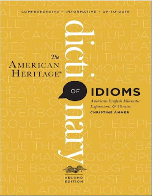 American Heritage Dictionary of Idioms