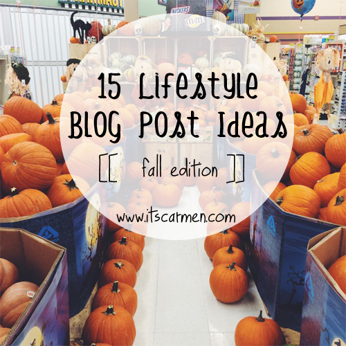 lifestyle blog post ideas
