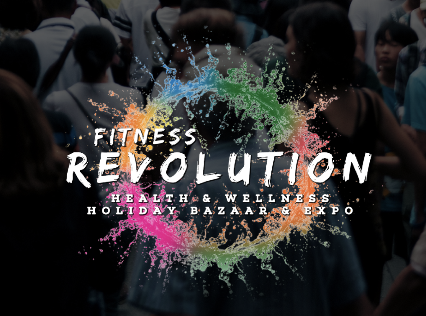 Fitness Revolution Health and Wellness Holiday Bazaar and Expo