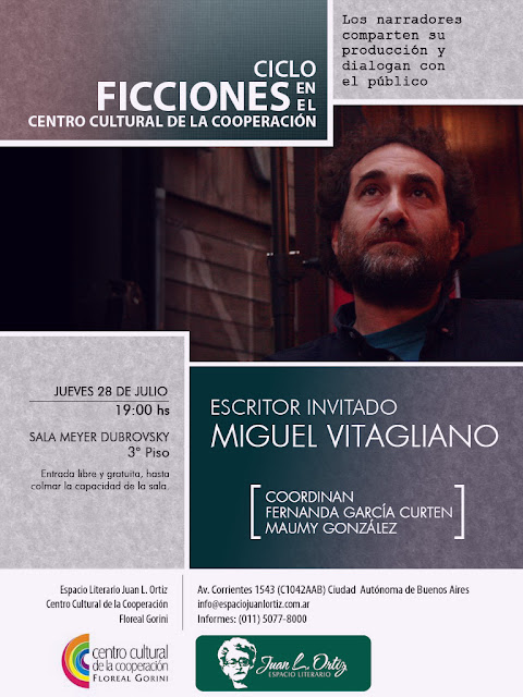 Ciclo Ficciones Miguel Vitagliano, invitado de julio en el Ciclo Ficciones