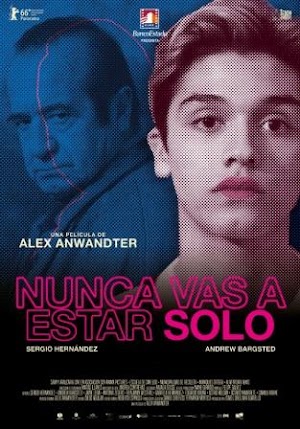Nunca Vas a Estar Solo - PELICULA - sub English - Chile - 2016
