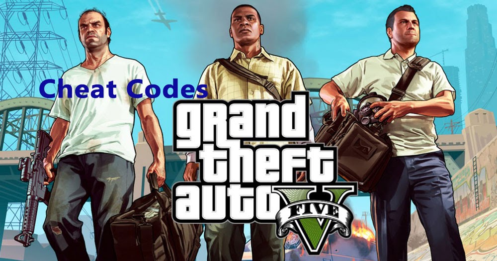 Grand Theft Auto 5 Cheats Codes