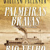 Dom Quixote | "Palmeiras Bravas | Rio Velho" de William Faulkner 
