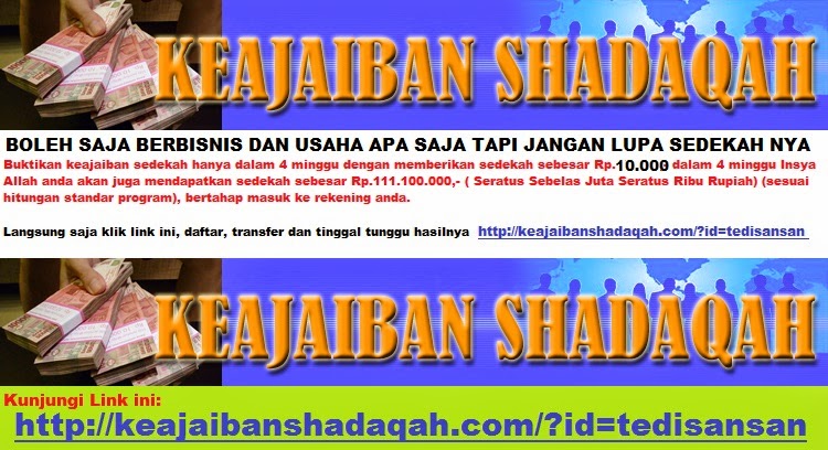 http://keajaibanshadaqah.com/?id=tedisansan 