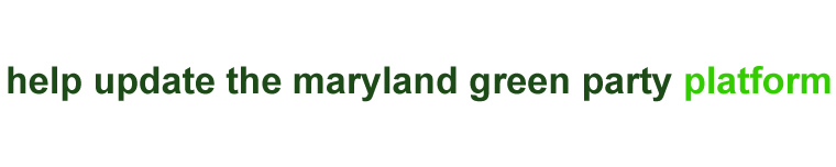 Maryland Greens Platform