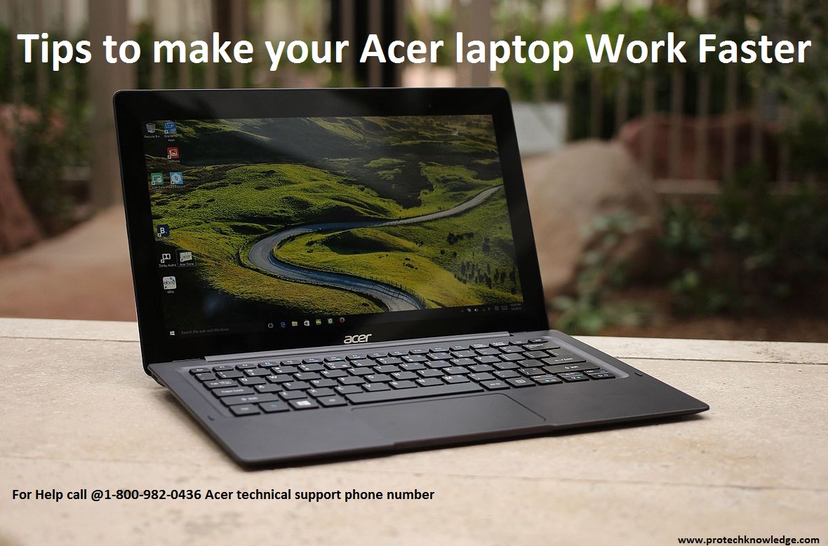 Tips to make your Acer laptop Work Faster
