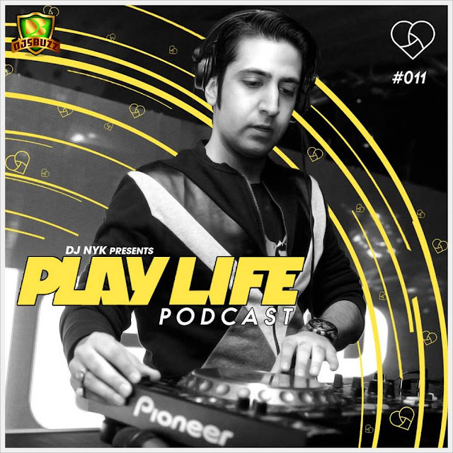 Play Life Podcast with DJ NYK & Anish Sood #11