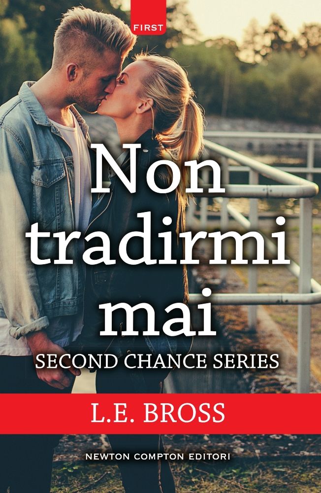 Dimmi che ti manco di L.E. Bross. la Second Chances Series in Italia.