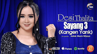 Lirik Lagu Desi Thalita - Sayang 3 (Kangen Yank)