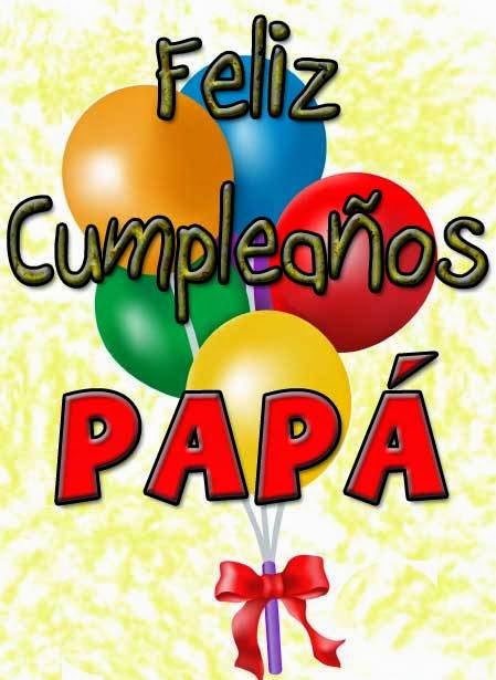 Imágenes De Cumpleaños Para Papá Frases De Cumpleaños 