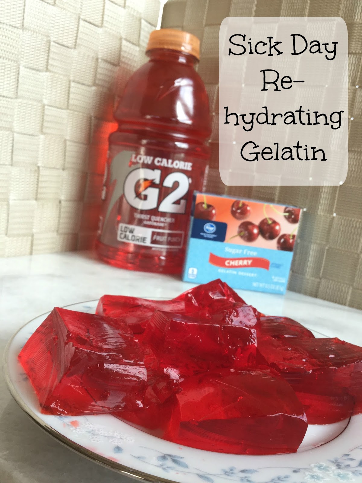 Always, Katie Sick Day Rehydrating Gelatin