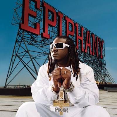T-Pain, Epiphany, Bartender, Church, Buy U a Drank, Time Machine, Suicide, Tallahassee Love