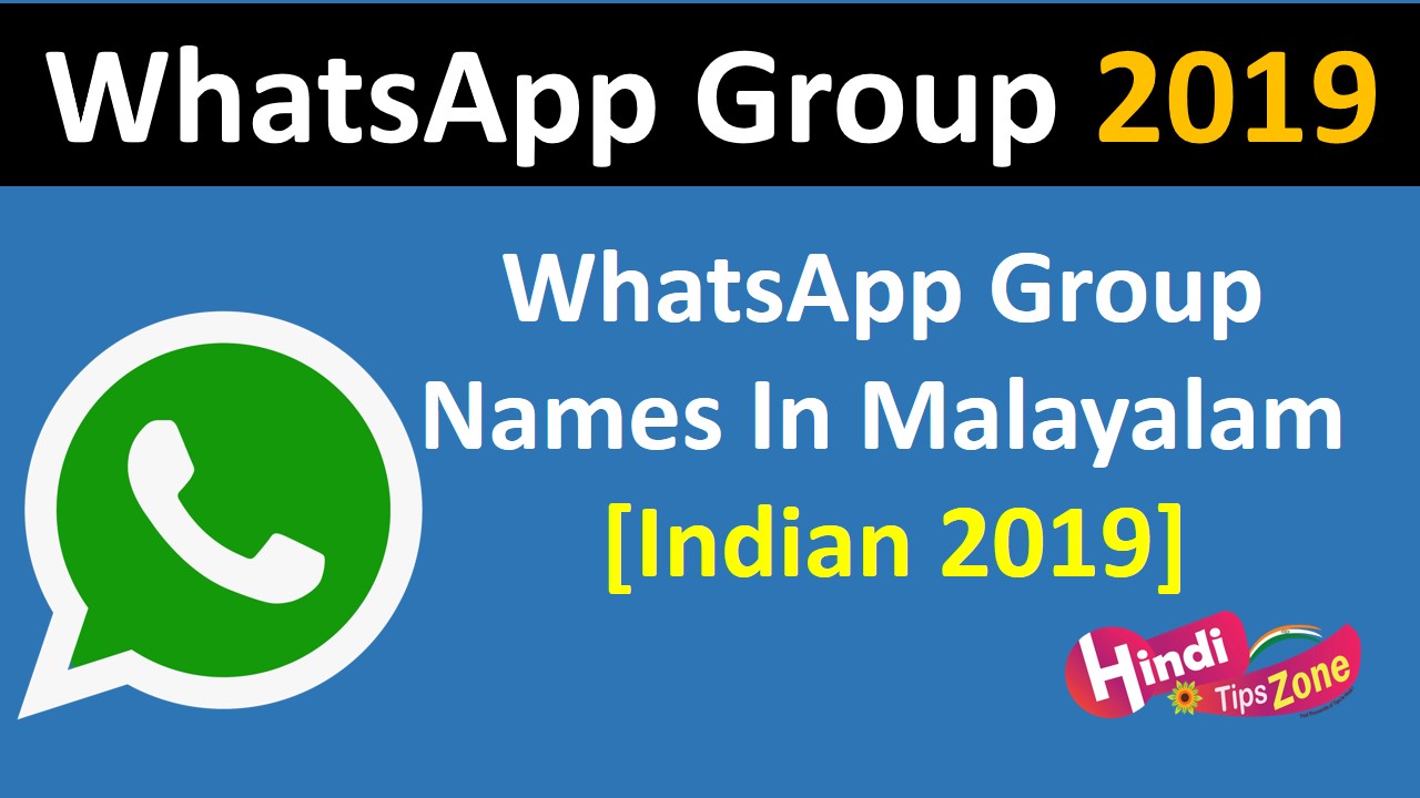Whatsapp Group Names In Malayalam Indian 2019