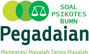 Contoh Soal Jawaban Psikotes BUMN PT Pegadaian (Persero 