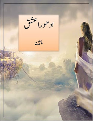 Adhoora Ishq by Maheen Online Reading