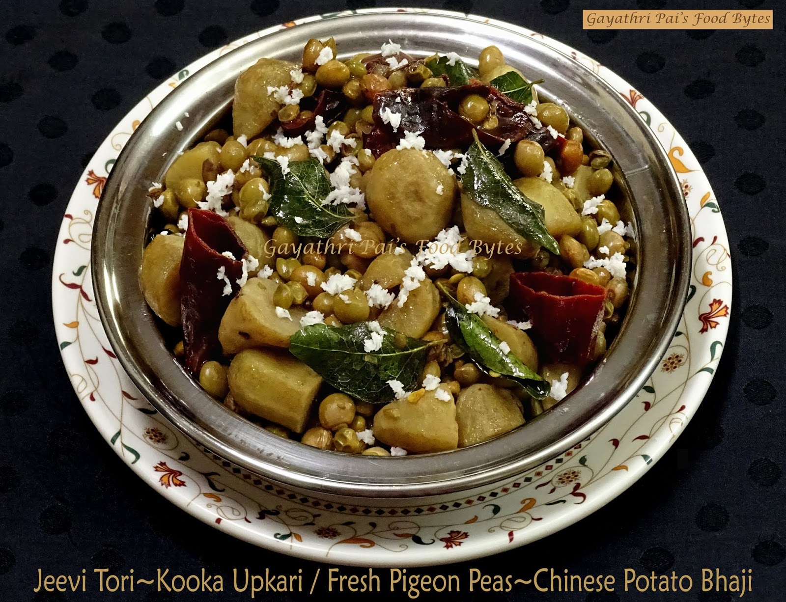 Gayathri Pai's Food Bytes Fresh Pigeon Peas (Tori)Chinese Potato