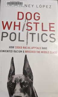 Book cover to Dog Whistle Politics by Ian Haney-López