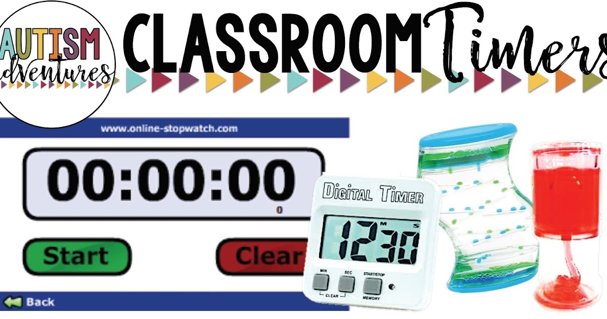 Classroom Timers Autism Adventures