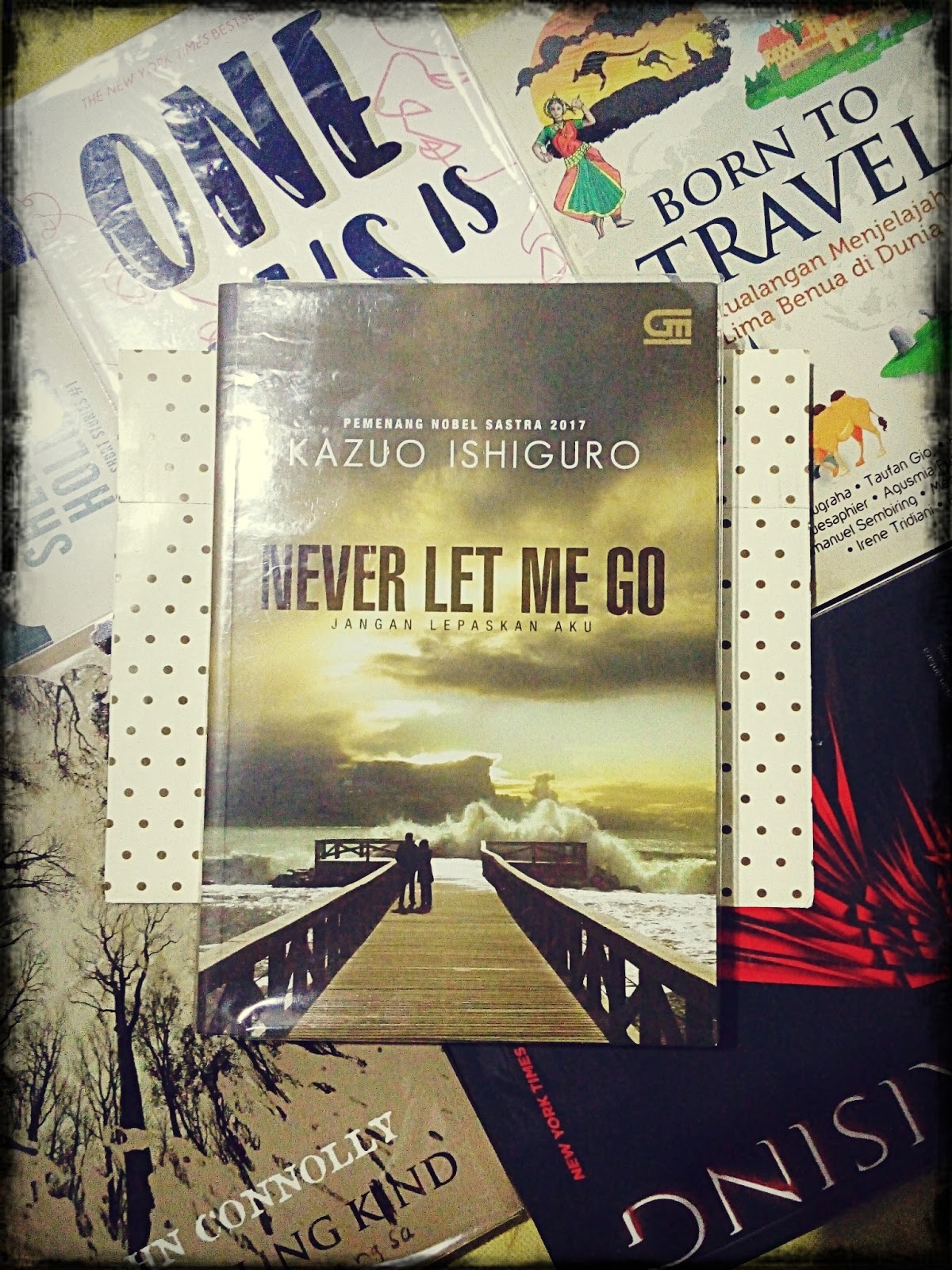 Nay Sharaya Review Novel Never Let Me Go Kazuo Ishiguro Nay Sharaya Review Novel Never Let Me Go Kazuo Ishiguro