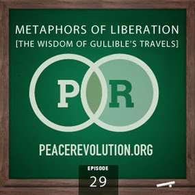 peace revolution: episode029 - metaphors of liberation