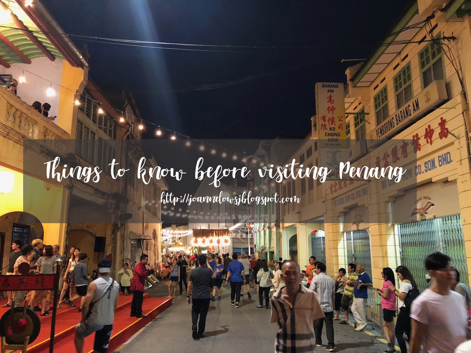 Things to know before visiting Penang | OUR TRAVEL ITINERARY