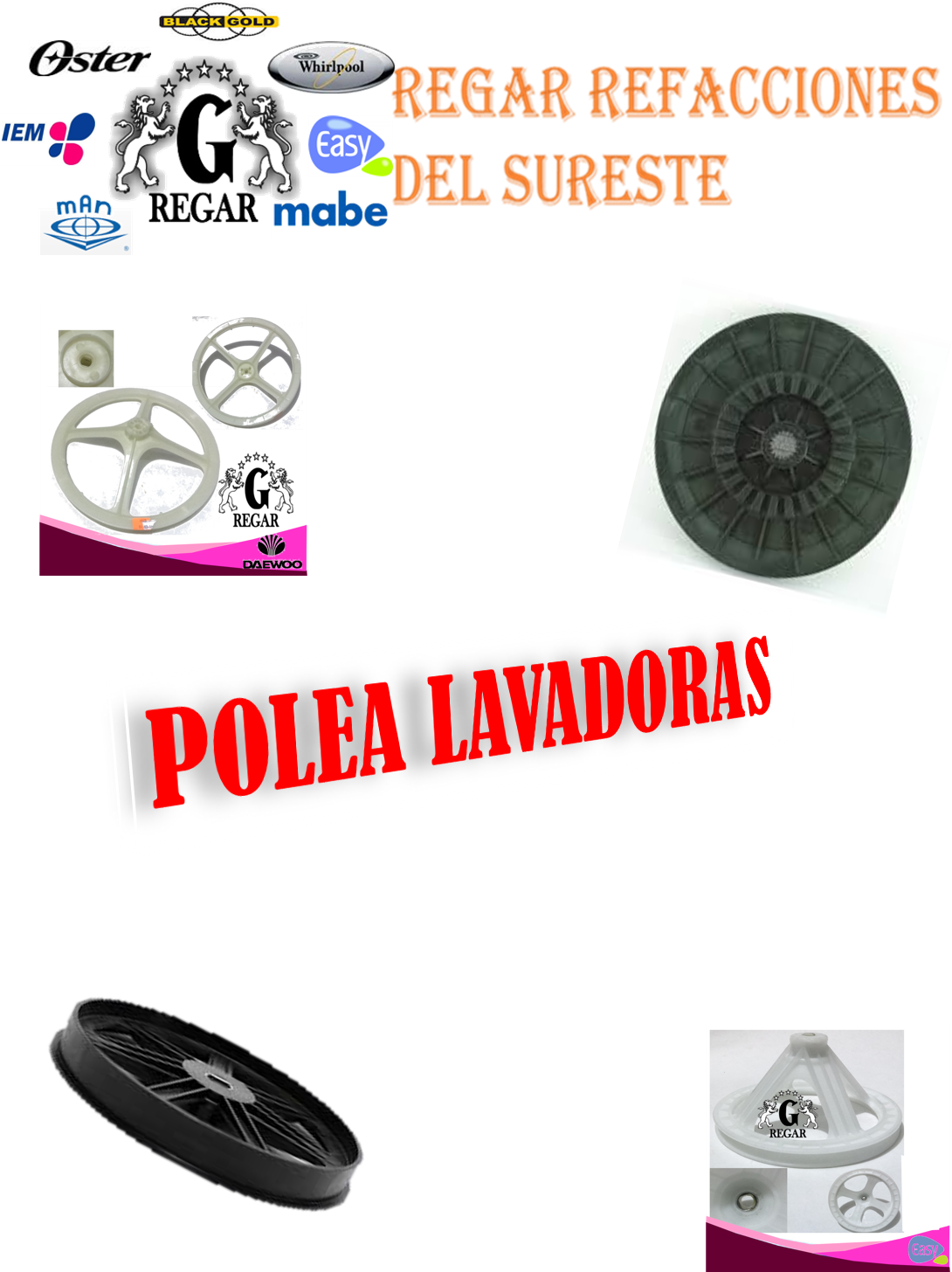 REGAR REFACCIONES DEL SURESTE: POLEA LAVADORAS