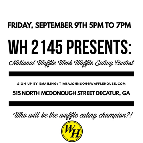 NEXT STOP...DECATUR Waffle Eating Contest at Downtown Waffle House Sept 9