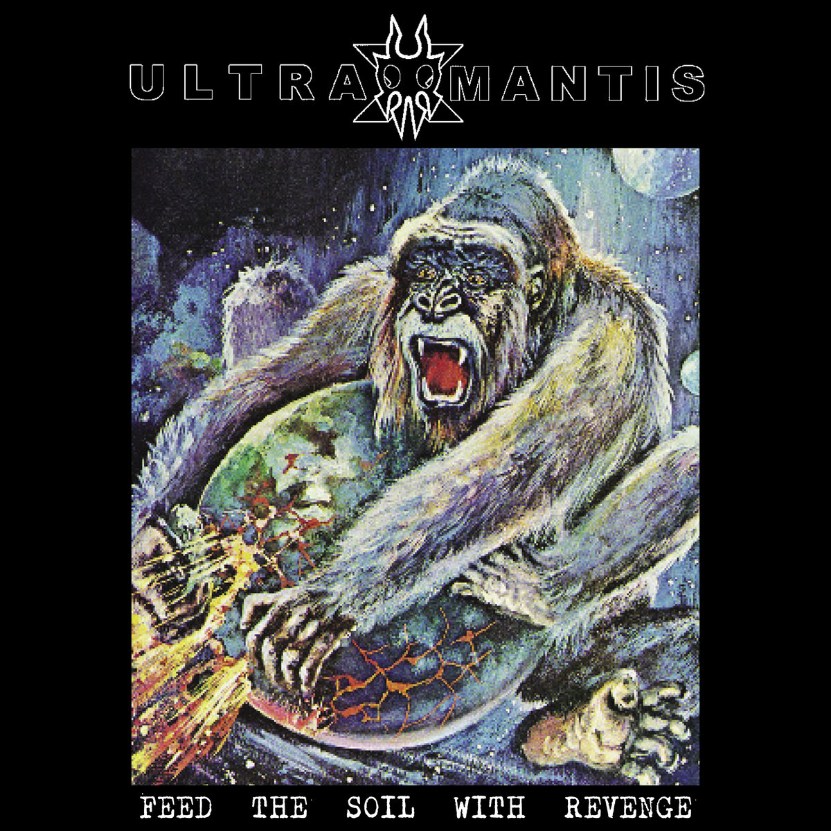 UltraMantis Black - "Feed the Soil with Revenge" EP - 2023