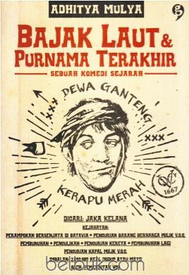 Bajak Laut & Purnama Terakhir: Sebuah Komedi Sejarah