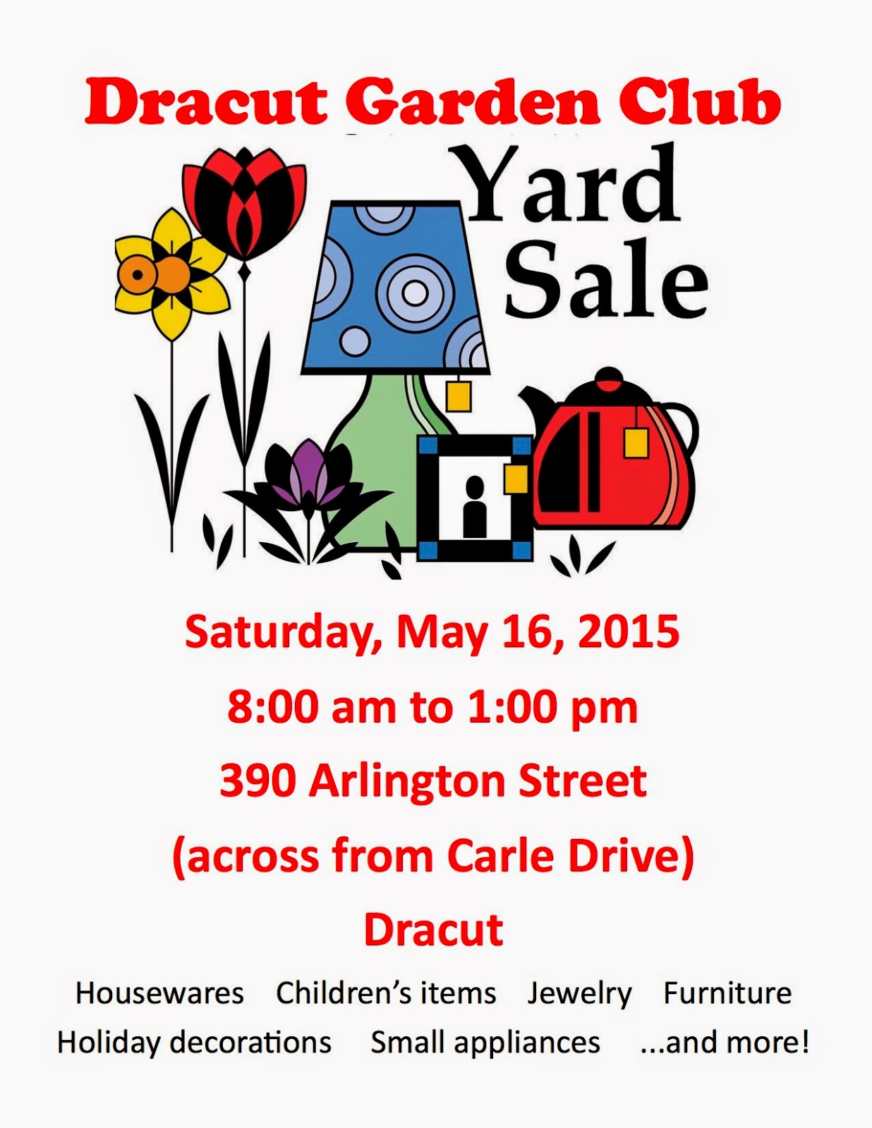 The Dracut Garden Club Yard Sale Fundraiser next Saturday!