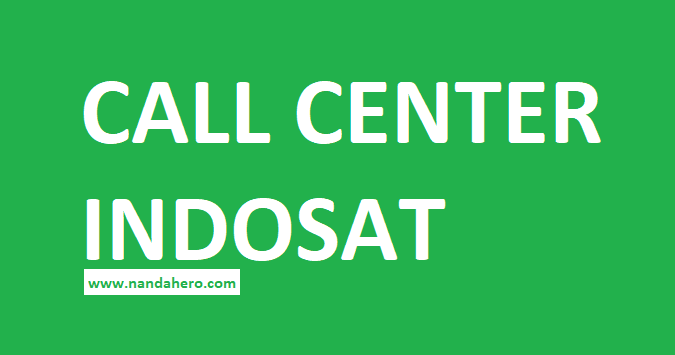√ Nomor Call Center Indosat Gratis / Bebas Pulsa 24 Jam Nanda Hero √ Nomor Call Center Indosat Gratis / Bebas Pulsa 24 Jam Nanda Hero
