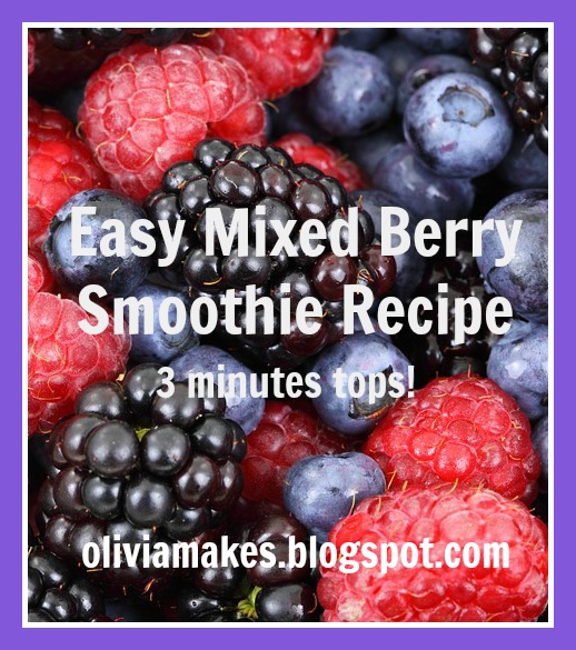 Olivia Makes A Life Simple Mixed Berry Smoothie Recipe