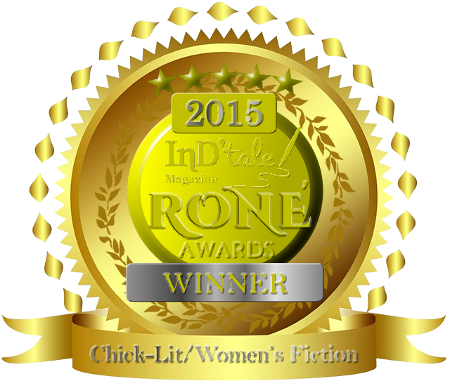 RONE Award Winner! Women's Fiction/Chick Lit 2015