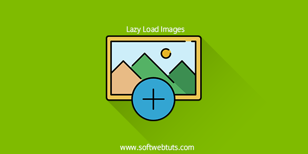How to lazy Load Images on Website or blog How to lazy Load Images on Website or blog