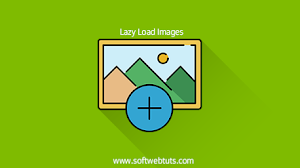 Lazy Load Images on Website or blog