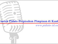Contoh Pidato Perpisahan Pimpinan di Kantor Contoh Pidato Perpisahan Pimpinan di Kantor