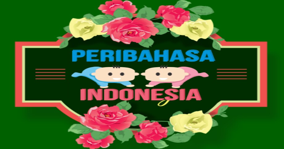 Bocah Surabaya Baru 125 Peribahasa Indonesia