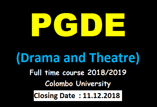 PGDE(Drama and Theatre) Full time course 2018/2019 - Colombo University
