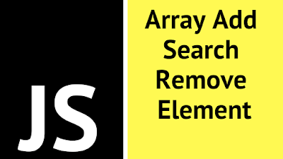 JavaScript Insert Find Deete Array Item