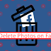 How to Delete Facebook Pictures Fast