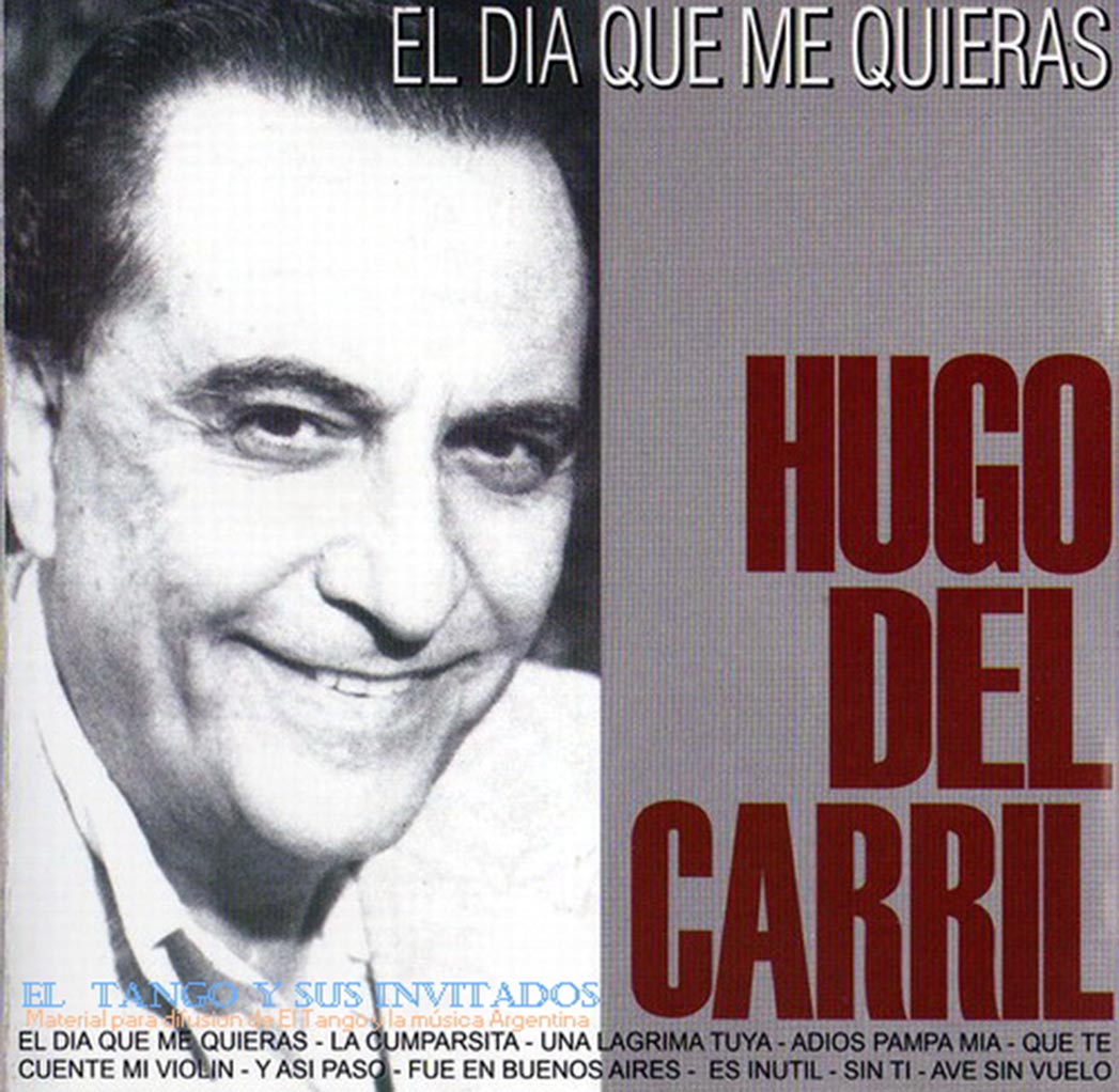 Hugo del Carril - 116 temas musicales / Selección Propia